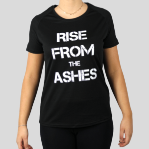 Tee-shirt Femme édition limitée "RISE FROM THE ASHES" noir